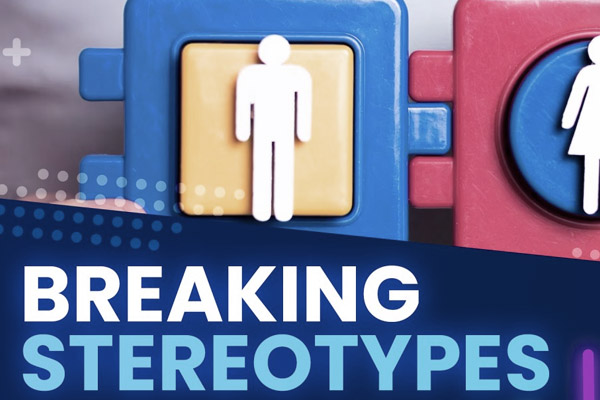 Breaking Stereotypes
